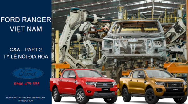 Đại lý Ford Hải Dương giải đáp thắc mắc về chất lượng sản phẩm Ford Ranger khi được lắp ráp tại Việt Nam. Tại nhà máy Ford tại Hải Dương.