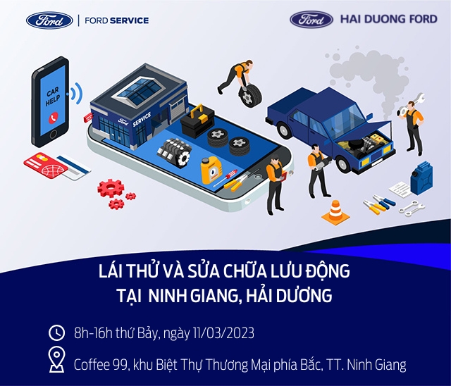 Đại lý Ford Hải Dương – Chương trình lái thử xe Ford & sửa chữa lưu động tại Ninh Giang