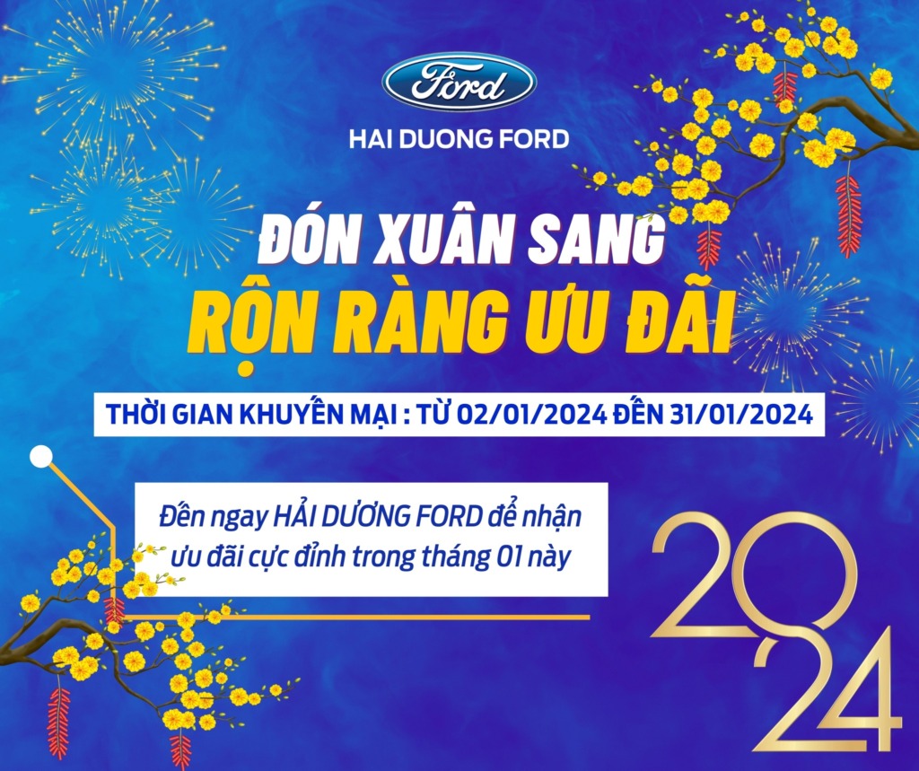 Đại lý Hải Dương Ford 2024 - Đón xuân sang - rộn ràng ưu đãi