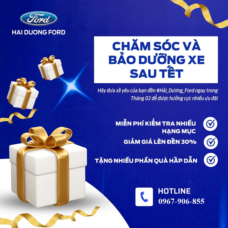 Đại lý Hải Dương Ford  chia sẻ những vấn đề cần Chăm sóc và bảo dưỡng xe ô tô sau tết