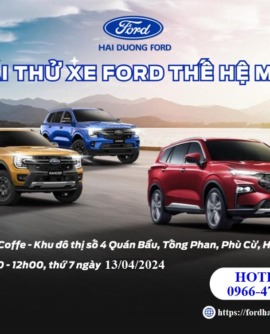 Đại lý Hải Dương Ford – Chương trình lái thử xe Ford thế hệ mới tại Phù Cừ, Hưng Yên