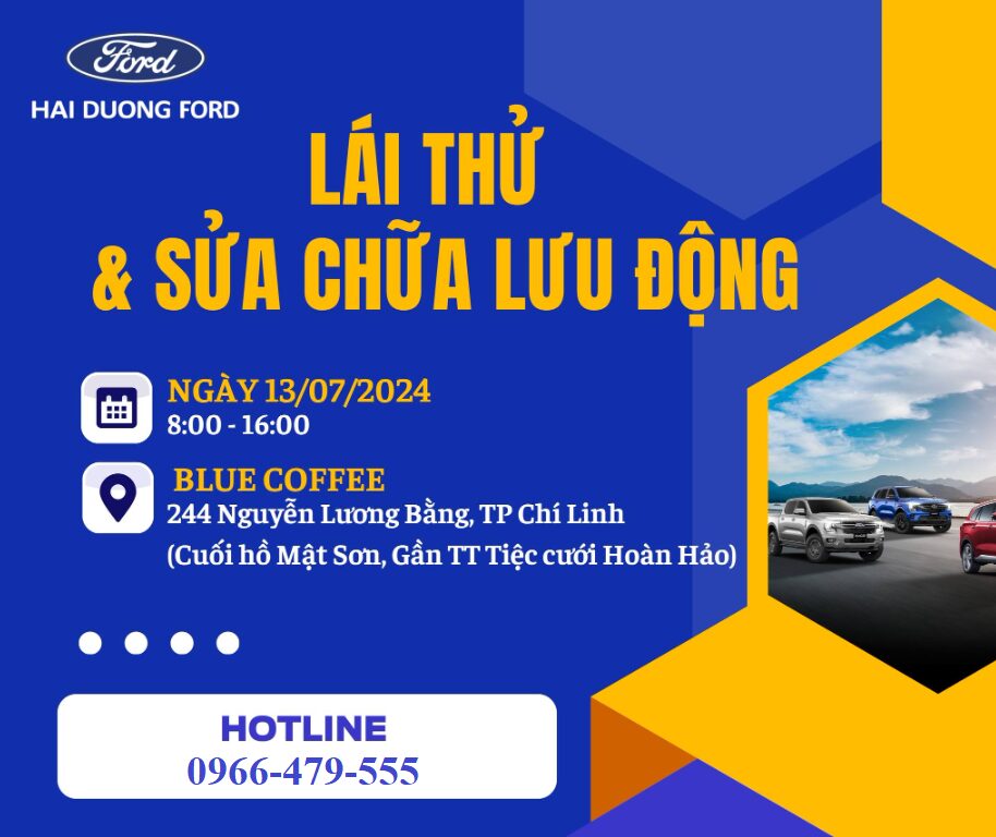Đại lý Ford Hải Dương - Chương trình lái thử xe Ford và sửa chữa lưu động tại Chí Linh