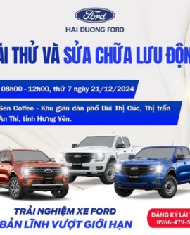 Hải Dương Ford lái thử và sửa chữa xe Ford lưu động tại Ân Thi – Hưng Yên