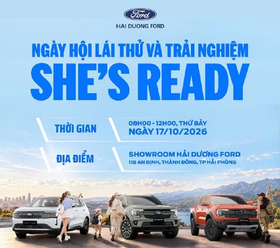 Showroom Hải Dương Ford : She’s Ready - Bật mở hành trình sẵn sàng tỏa sáng cùng Ford